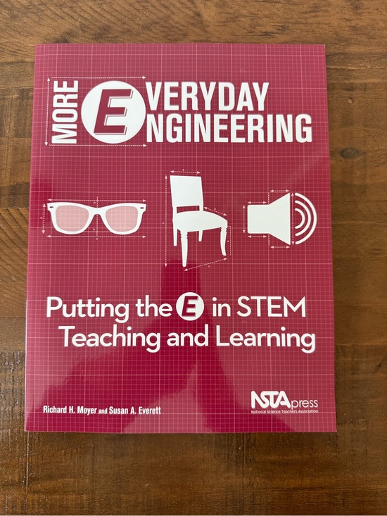 NSTA press Other - More Everyday Engineering: Putting the E in STEM Teaching and Learning by NSTA